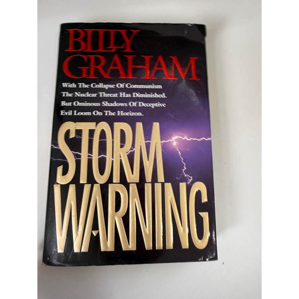Storm Warning by Billy Graham Hardcover 1992 Word Publishing ISBN 084990983X